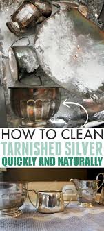 Natural Silver Cleaner Recipe In 2020 Natural Silver Cleaner Cleaning Tarnished Silver Tarnished Silver