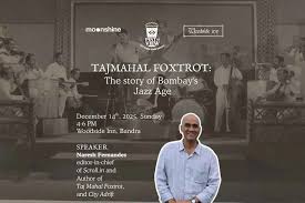 Tajmahal Foxtrot: The Story of Bombay's Jazz Age | Events in Mumbai