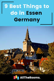 9 Great Things To Do In Essen Germany Alltherooms The Vacation Rental Experts Essen Germany Germany Best Places To Travel