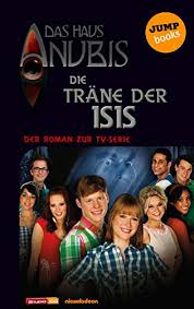 Gestalte das haus anubis bilder. Das Haus Anubis Band 6 Die Trane Der Isis Der Roman Zur Tv Serie German Edition Ebook Anubis Das Haus Amazon Co Uk Kindle Store