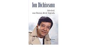 Ion dichiseanu este un cunoscut actor de film și teatru și scriitor român. Adevarul Mai Frumos Decat Legenda Romanian Edition Ion Dichiseanu 9789734663675 Amazon Com Books