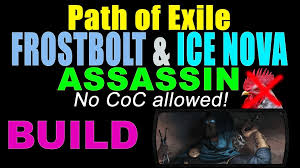 Shadow 3 12 Frostbolt Ice Nova Non Coc Assassin Build Selfcast Spells Uber Elder Video Forum Path Of Exile