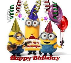 Pin By Pat Dyson On Happy Birthday Happy Birthday My Friend Happy Birthday Minions Happy Birthday Images