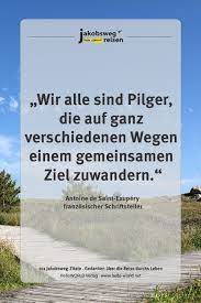 Jakobsweg Zitate 101 Inspirierende Spruche Und Lebensweisheiten In 2021 Zitate Inspirierende Spruche Weisheiten
