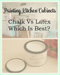 painting kitchen cabinets chalk or latex