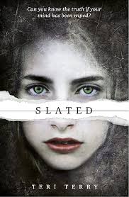 Series Reread and Review: The Slated Trilogy by Teri Terry