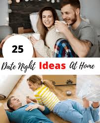 With a little forethought and planning, you can have a romantic anniversary date that's fun, cheap and special wherever you are. 25 At Home Date Night Ideas Fun Romantic And More