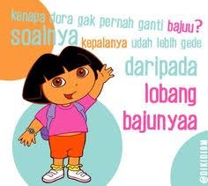 Kenapa Dora Gak Pernah Ganti Baju Lucu Meme