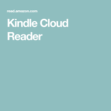 Kindle Cloud Reader Kindle Readers Clouds