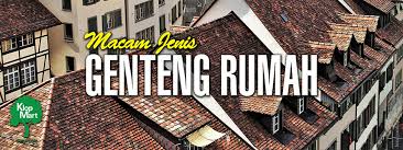 32 cm jarak reng : Macam Jenis Genteng Rumah Klopmart