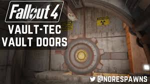 Fallout 4 Vault-Tec Workshop - Sealed Vault Exits & Doors - YouTube