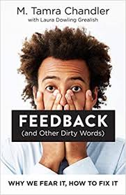 62 vastausta 385 uudelleentwiittausta 5 241 tykkäystä. Feedback And Other Dirty Words Why We Fear It How To Fix It Chandler M Tamra Grealish Laura Amazon De Bucher