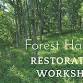 Forest Habitat Restoration Workshop event image