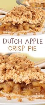 Dutch Apple Crisp Pie Apple Crisp Pie Apple Recipes Apple Pie Recipes