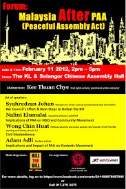 Besides that, every organizer should follow the rules stated in the peaceful assembly act 2012 before their gathering and protest. Forum On Malaysia After Paa Peaceful Assembly Act The Kl Selangor Chinese Assembly Hall