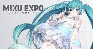 Get Ready For Free Online Show Miku Expo 2021