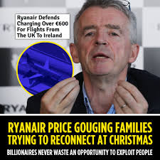 Michael O'Leary's Ryanair thinks it's okay to price gouge people at  Christmas