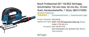 Bosch Professional Gst 150 Bce Stichsage Fur 123 99 Statt 170 39 Https Www Billigerfinder De Haus Und Garten 15262 Bosch Bosch Professional Stichsage