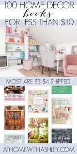 100 Home Decor Books For Less Than 10 In 2020 Budget Home Decorating Interior Design Books Home Decor