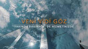 Veni Vidi Goz Veni Vidi Goz Yakinda Bakirkoy De Facebook