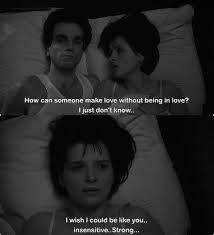 The Unbearable Lightness Of Being 1988 Film Insensitive Strong Film Quotes Movie Quotes Filmmaking Inspiration