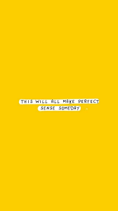 Beautiful Quotes Life Quotes Inspirational Quotes Motivational Quotes Reflections Yellow Quotes Quote Aesthetic Inspirational Quotes