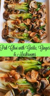 Pak Choi With Garlic And Ginger Chez Le Reve Francais Recipe Ginger Recipes Stir Fry Recipes Healthy Raw Food Recipes