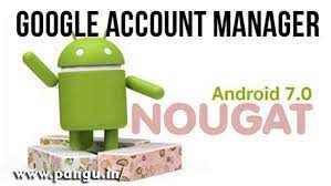 Here some google account manager apk free download for nougat 7.0, 7.1, 7.1.1, 7.1.2. Google Account Manager Apk Nougat 7 0 7 1 7 1 1 7 1 2 Pangu In