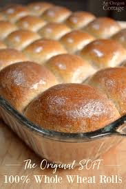 The Original Soft 100 Whole Wheat Dinner Rolls An Oregon Cottage Recipe Whole Wheat Rolls Dinner Rolls Recipe Dinner Rolls