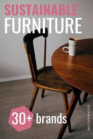 The Epic Guide To Sustainably Made Furniture Brands Eco Anouk Eco Friendly Furniture Sustainable Furniture Sustainable Furniture Design