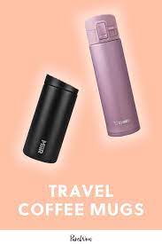 The 7 Best Travel Coffee Mugs According To Real Caffeine Addicts Best Travel Coffee Mug Coffee Travel Mugs