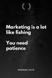 Patience Is Essential In Marketing Business Business Inspiration Quotes Leadership Facts In 2020 Business Inspiration Quotes Inspirational Quotes Marketing Quotes