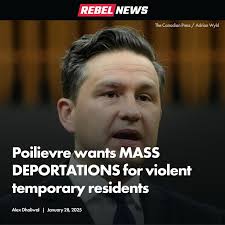 Poilievre is calling for the deportation of 'any temporary resident that is  here