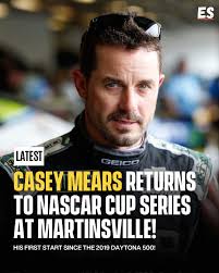 Guess Who's Back?🔥🏁 Casey Mears returns to the NASCAR Cup Series at  Martinsville after his last start in the 2019 Daytona 500! 🚗💨 #nascar  #nascarracing #motorsport #nascarnews #racing #caseymears  #martinsvillespeedway