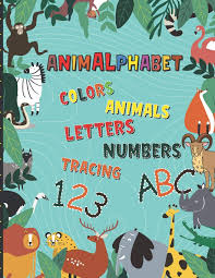 Animals that start with w: Animalphabet Practice Coloring And Tracing Activities For Kids Animal Names Letters And Numbers English Version Majjali Yassine 9798644481729 Amazon Com Books