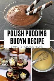 Sweet Homemade Polish Budyn Recipe 5 Minute Pudding Recipe Recipe International Desserts Dessert Recipes Sweets Recipes