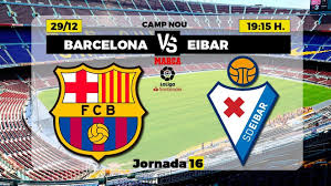 Eibar vs barcelona live stream la liga live football match today streaming watch barca en vivo 2021. Barcelona Vs Eibar Barcelona V Eibar Messi S Absence Is A Christmas Gift Marca