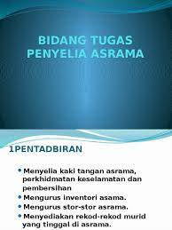 Maybe you would like to learn more about one of these? Bidang Tugas Penyelia Asrama