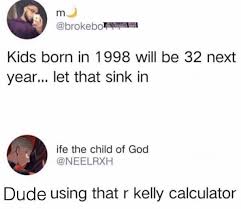The #1 source for urban, hip hop, and hood memes. The R Kelly Calculator Meme Guy