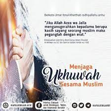 Menjaga Ukhuwah Sesama Muslim Kutipan Quran Kutipan Agama Kata Kata