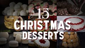 From gingerbread cookies and sugar cookies to shortbread and gluten free versions, we have more than 650 recipes to choose from. 15 Christmas Desserts Youtube