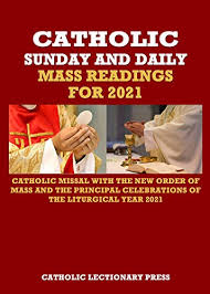 Liturgical calendar general roman calendar. Catholic Sunday And Daily Mass Readings For 2021 Catholic Missal With The New Order Of Mass