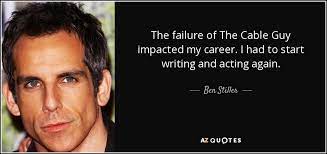 A clear conscience is usually the sign of a bad memory. Ben Stiller Quote The Failure Of The Cable Guy Impacted My Career I