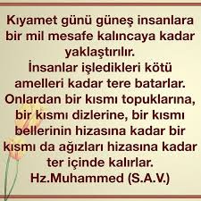 403 Mikdad R A Dan Rivayet Edildigine Gore Rasulullah S A V Soyle Buyurdu Kiyamet Gunu Gunes Insanlara Bir Mil Mesafe Kalincaya Kadar Yaklastirilir Had
