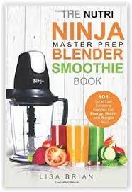If you really want to kick start weight loss, see our information on keto diets and keto smoothies. Nutri Ninja Master Prep Blender Smoothie Book 101 Superfood Smoothie Recipes For Better Health Energy And Weight Loss Ninja Master Prep Nutri Ninja Kitchen System Cookbooks By Lisa Brian