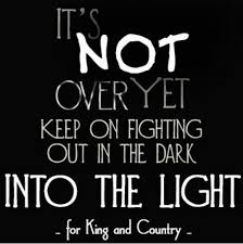For King And Country It S Not Over Yet Christian Song Lyrics Christian Lyrics Country Lyrics