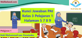 Maybe you would like to learn more about one of these? Kunci Jawaban Pai Kelas 3 Pelajaran 1 Halaman 5 7 8 9 Buku Pelajaran Buku Kurikulum