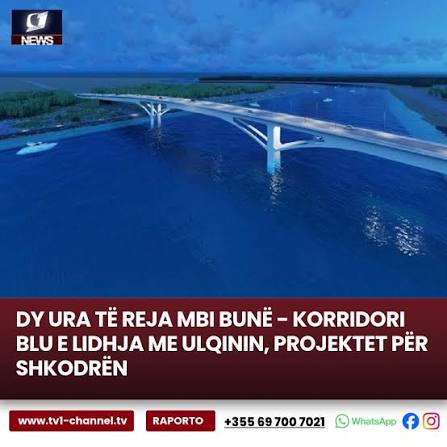 Buna mund të bëhet një nga pikat ku infrastruktura e re do të ndryshojë më shumë veriun e Shqipërisë. Në vitet e ardhshme mbi lumë parashikohen dy ura të reja, të lidhura