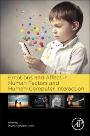 18th international conference on engineering psychology and cognitive ergonomics. Emotions And Affect In Human Factors And Human Computer Interaction 1st Edition