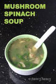 Clear Mushroom Spinach Soup Recipe Yummy Tummy Spinach Soup Spinach Soup Recipe Spinach Soup Healthy